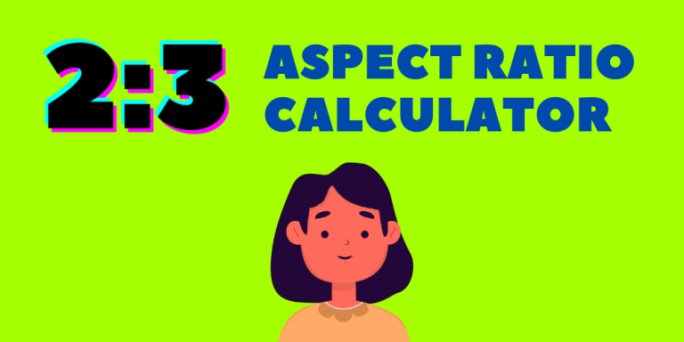 2:3 aspect ratio calculator for images and videos