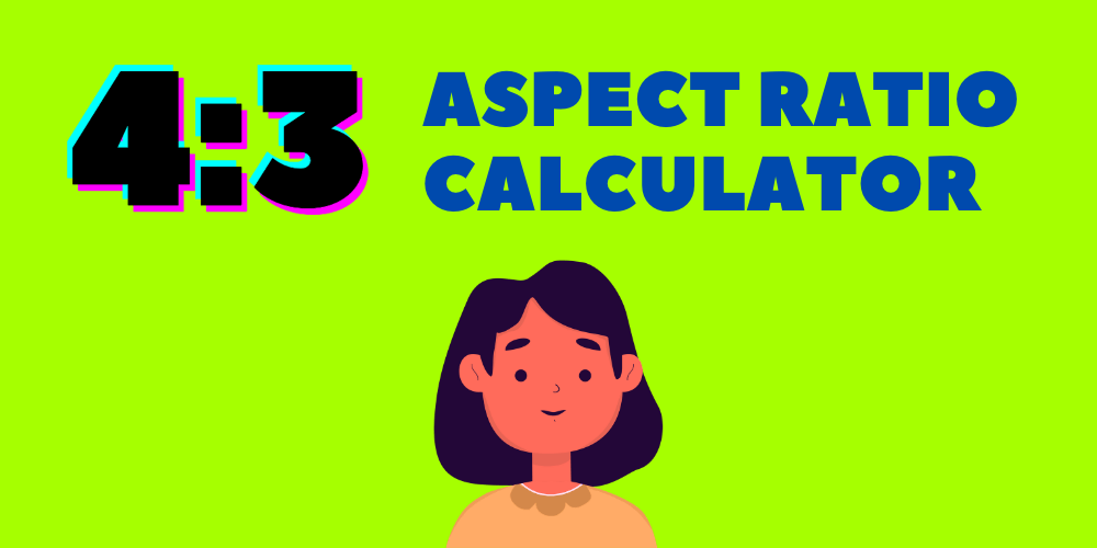 4:3 Aspect Ratio Calculator for Images and Videos