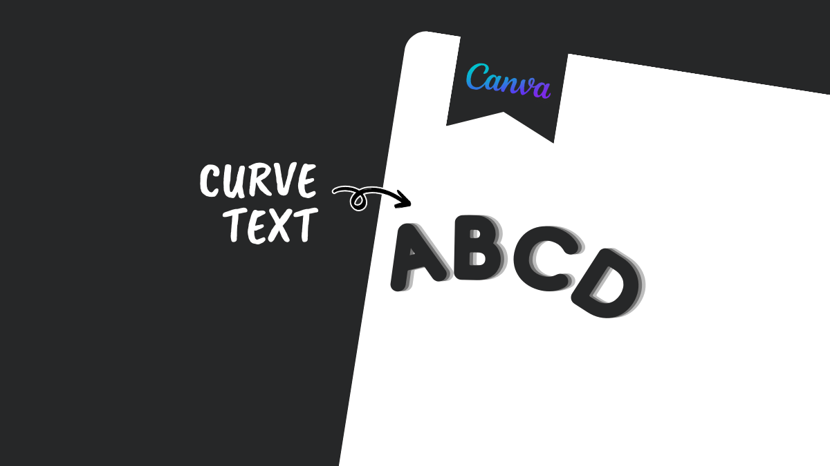 3 Easy Steps to Curve Text in Canva For Free [Updated 2024]