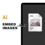 How to embed images in Adobe illustrator