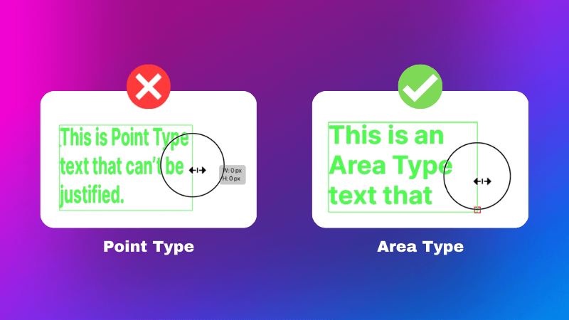 you can't adjust a point type text box but you can drag area type text box without distorting the text in adobe illustrator