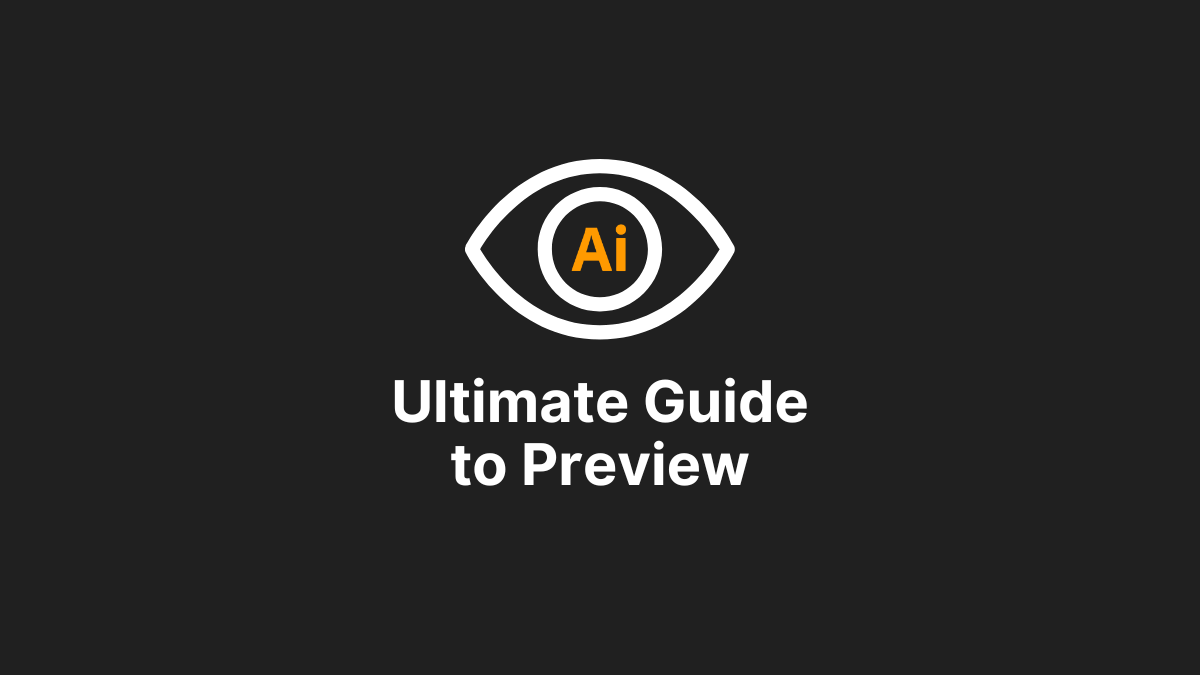 13 Easy Ways To Preview In Illustrator