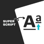 The image illustrates the concept of superscript with large letters, arrows, and the text "SUPER SCRIPT" against a contrasted background.