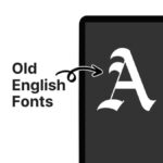The image displays the text "Old English Fonts" next to a stylized letter "A," illustrating vintage typography with an arrow pointing to the letter.