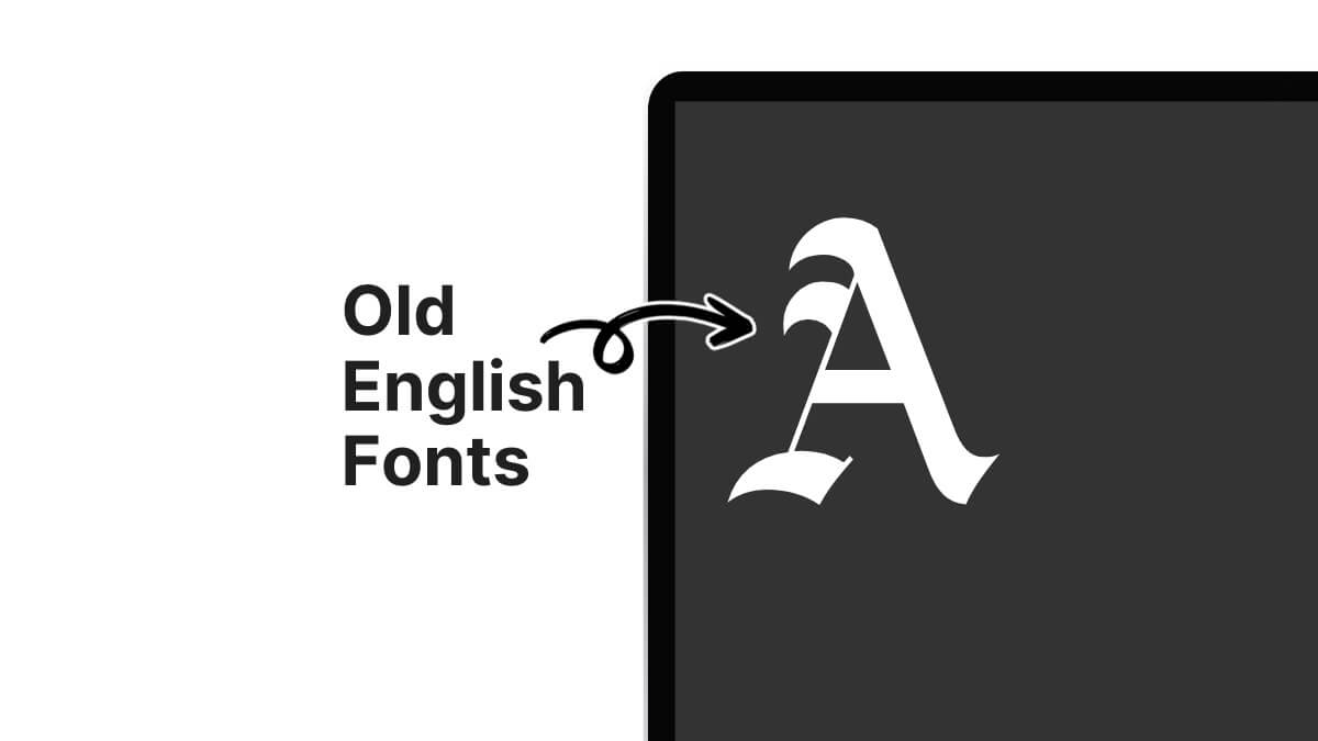 The image displays the text "Old English Fonts" next to a stylized letter "A," illustrating vintage typography with an arrow pointing to the letter.