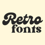 83 Best Retro Fonts On Canva For Free
