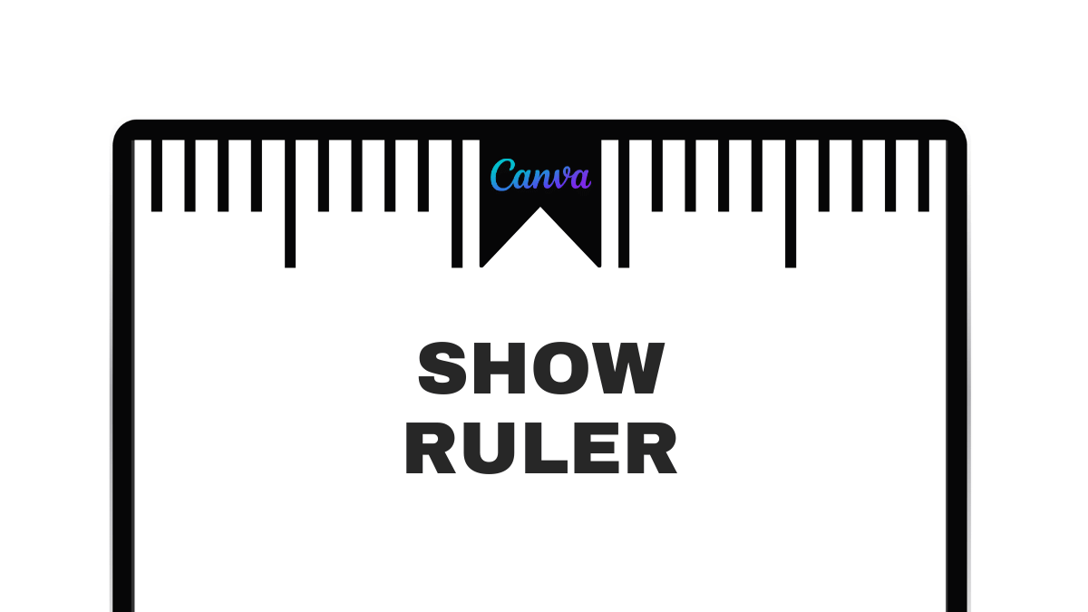 2 Easy Steps To Show Ruler In Canva