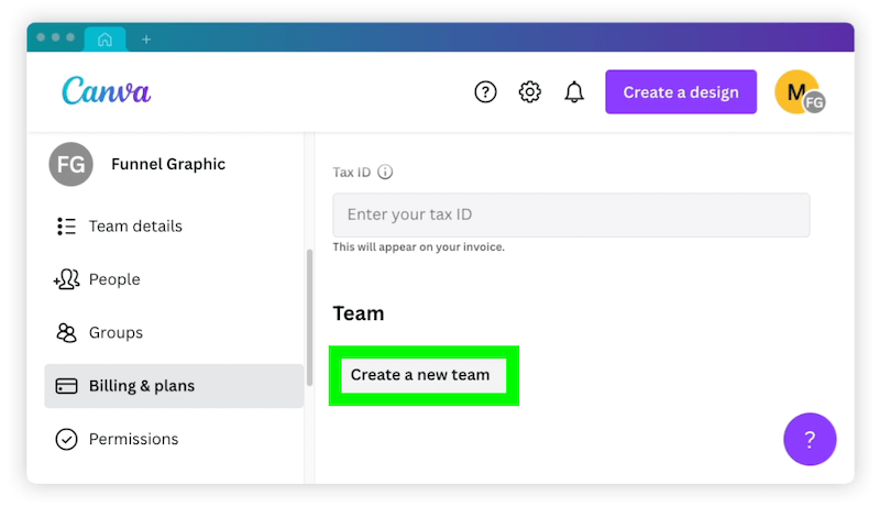 go to billing and plans to create a new team on canva