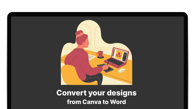 A person at a desk uses a computer and tablet. The text reads, "Convert your designs from Canva to Word."