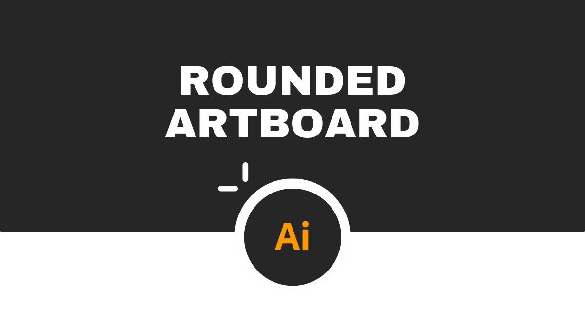Can You Make A Round Artboard In Illustrator?