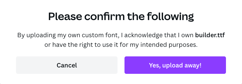 confirm if you have the rights to use the font in Canva