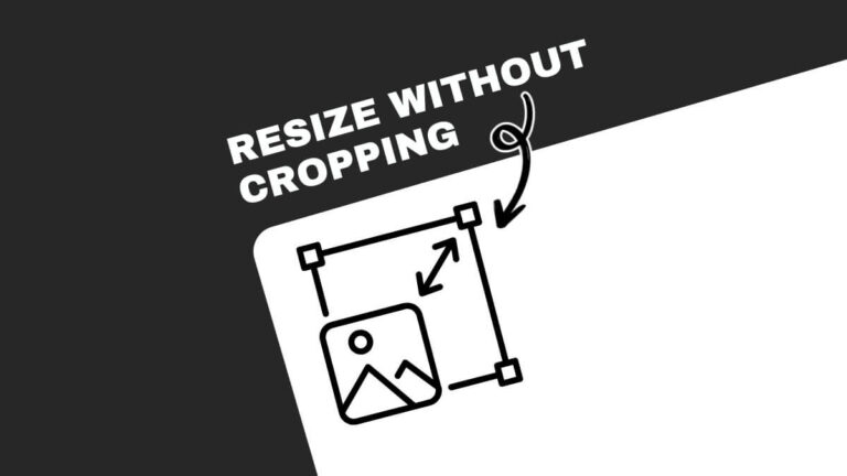 Black and white graphic with "Resize Without Cropping" text and an image resizing icon with arrows indicating resizing directions.