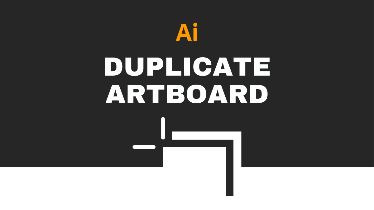 3 Easy Ways To Duplicate An Artboard In Illustrator