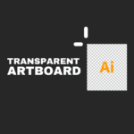 how to make artboard transparent in illustrator