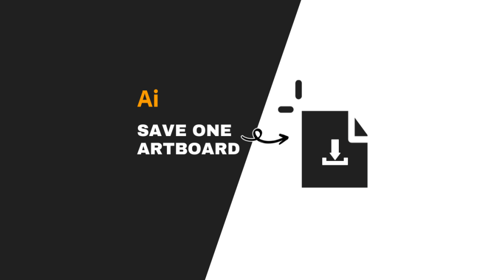 how to save one artboard in illustrator