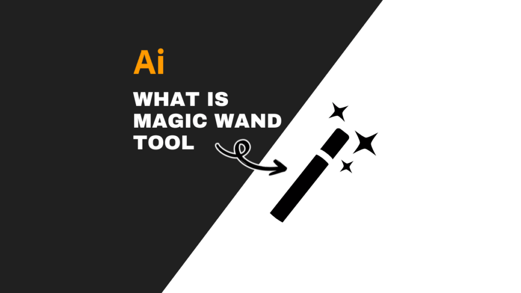 what is magic wand tool in illustrator