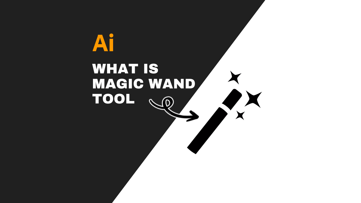 What Is Magic Wand Tool In Illustrator?
