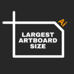 what is the largest artboard size in illustrator