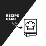 Minimalist design featuring a recipe card icon with a chef hat, highlighted by black and white diagonal split background and an arrow.