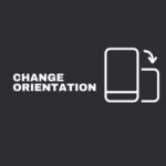 The image shows an icon indicating to rotate a device, with text reading "CHANGE ORIENTATION" against a dark background.