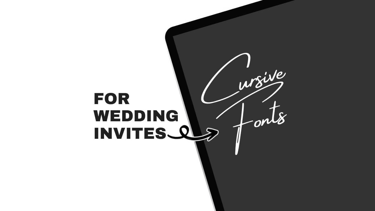 Black and white graphic promoting cursive fonts for wedding invitations, featuring stylish text and an arrow design.