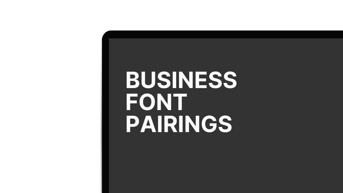 A black rectangle displays white text reading "BUSINESS FONT PAIRINGS" on a plain white background.