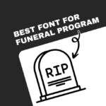 Graphic with text "Best Font for Funeral Program," featuring a tombstone illustration marked "RIP" and an arrow pointing towards it.