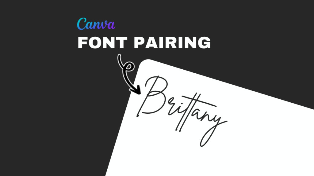 brittany font pairing ideas and canva templates