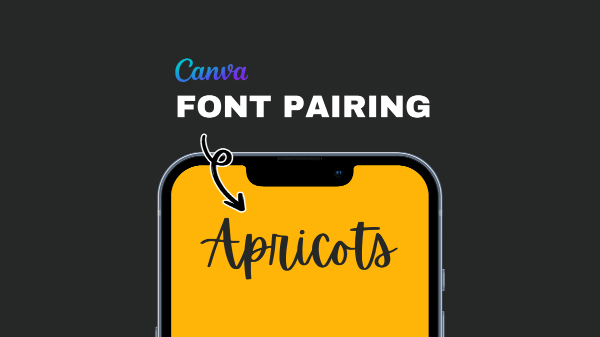 Canva Font Pairing With Apricots: 7 Free Templates
