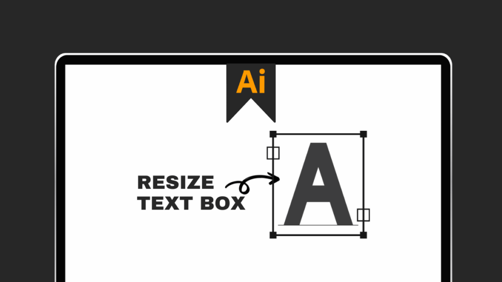 how to resize text box in illustrator
