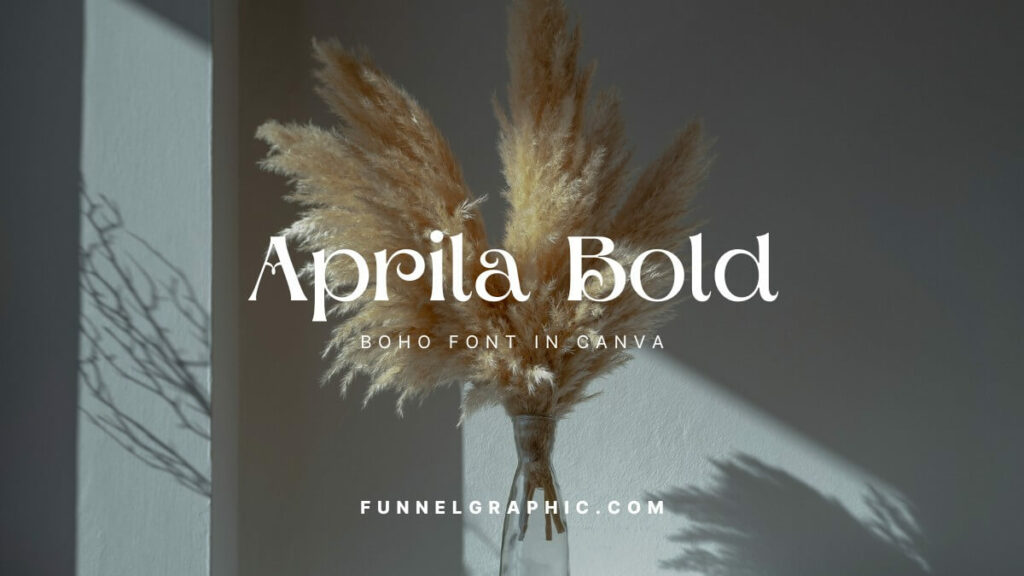 Aprila Bold - Boho Fonts In Canva