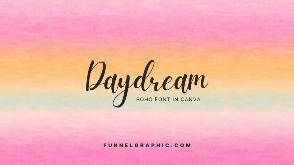 Daydream - Boho Fonts In Canva
