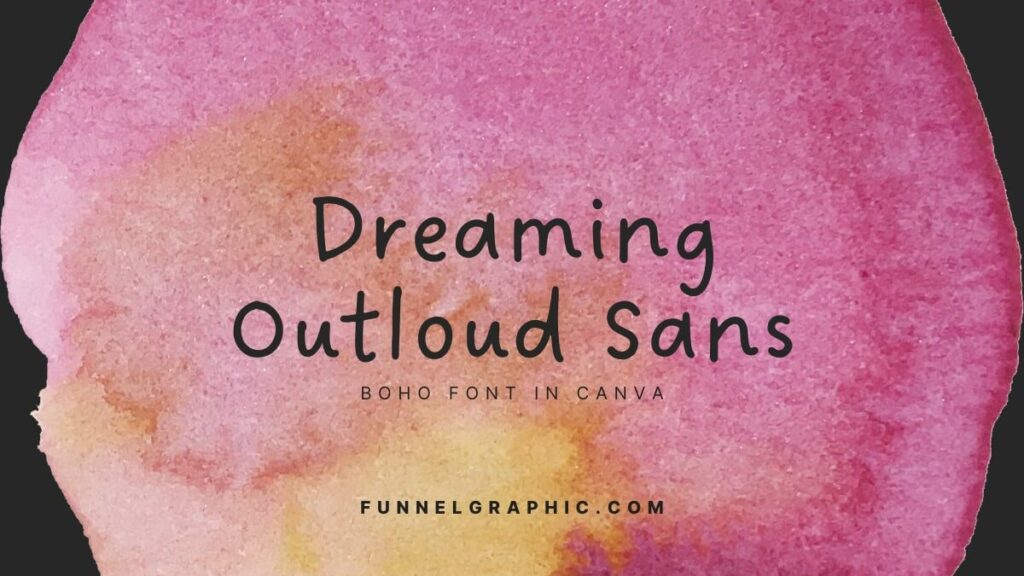 Dreaming Outloud Sans - Boho Fonts In Canva