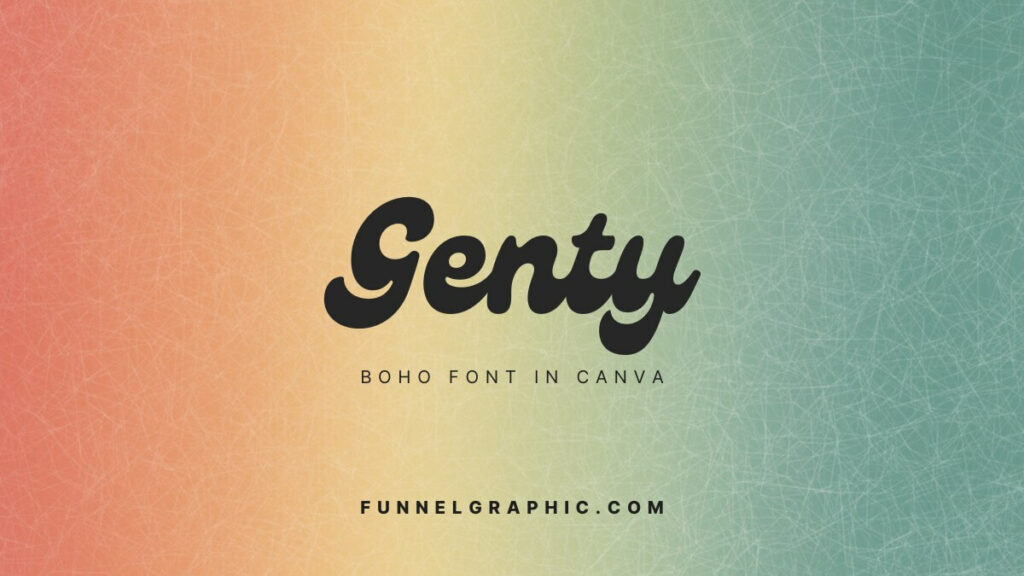 Genty - Boho Fonts In Canva