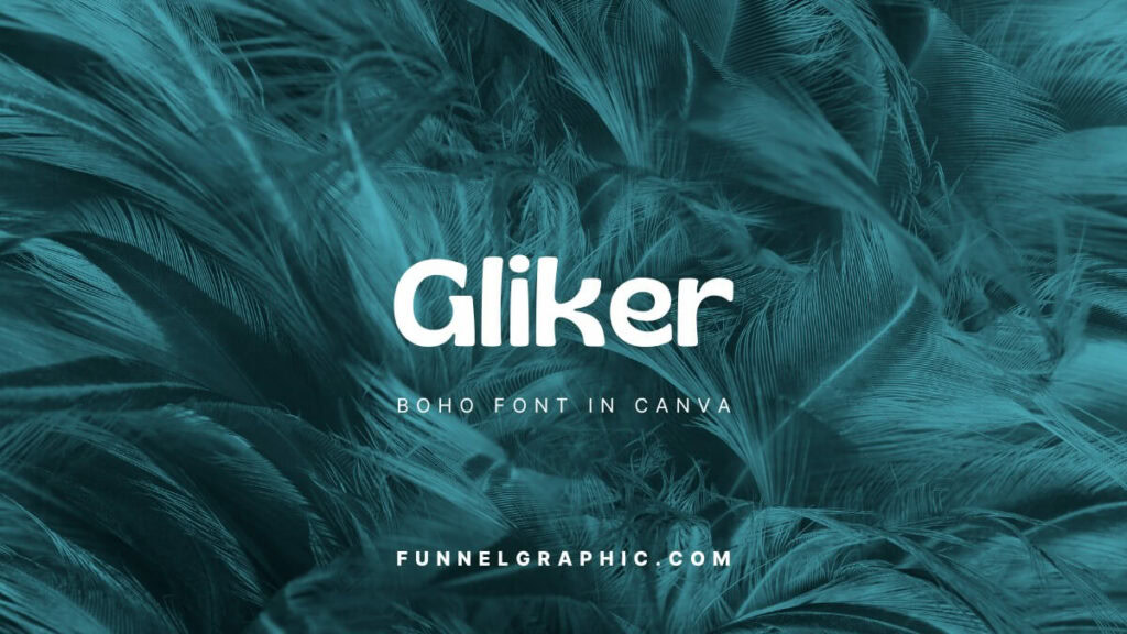 Gliker - Boho Fonts In Canva