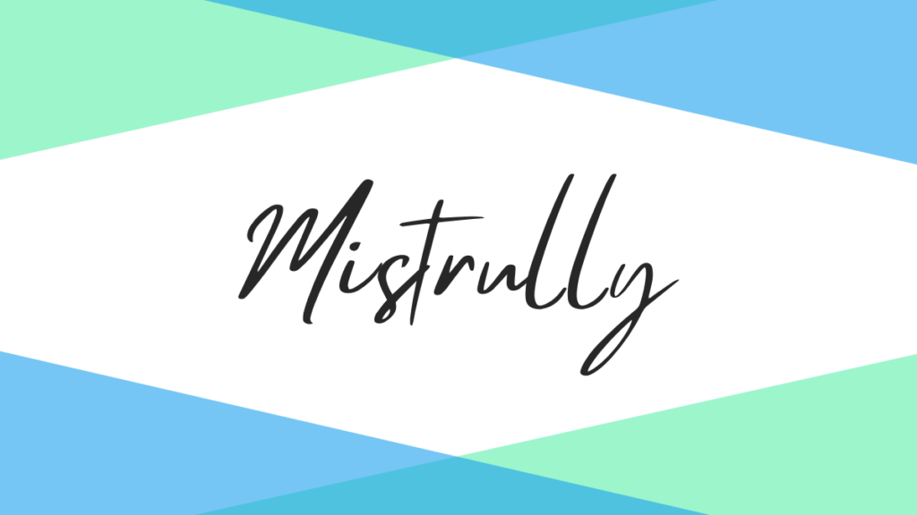 Mistrully - Signature Fonts In Canva
