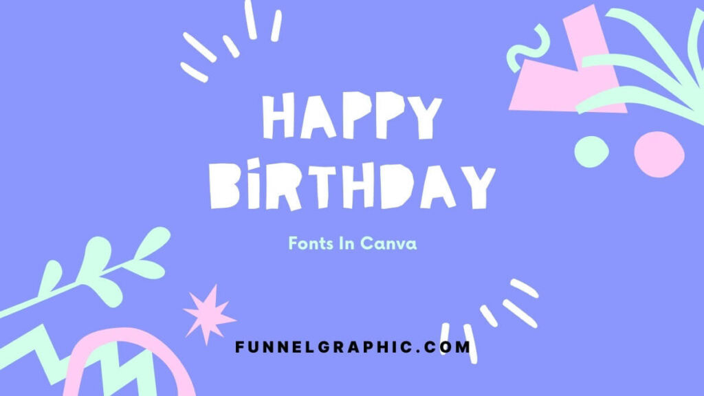 Pagkaki Full - Birthday Fonts In Canva