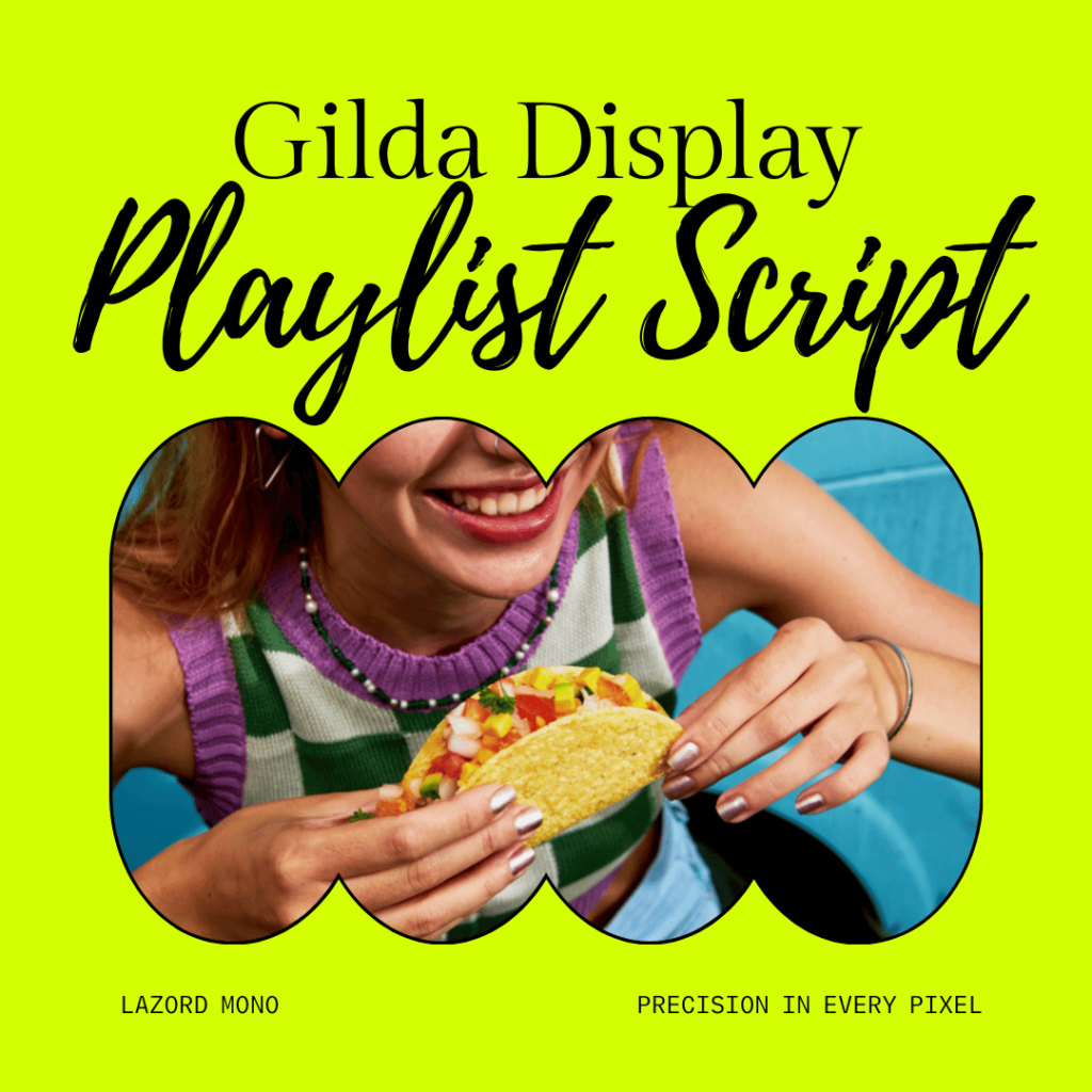 Playlist Script and Lazord Mono Font Pairing With Gilda Display