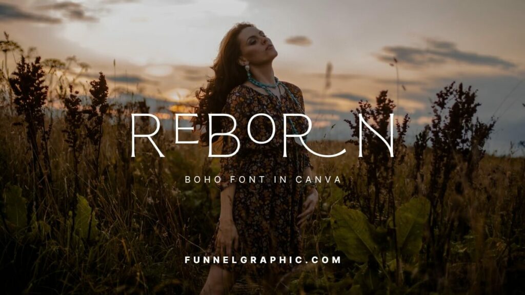 Reborn - Boho Fonts In Canva