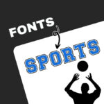 Silhouette of a person reaching for a ball under "SPORTS" text in a bold font, labeled with "FONTS" above.