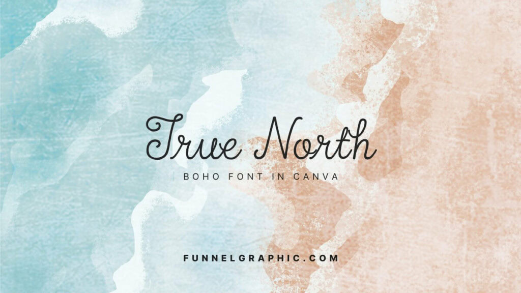 True North - Boho Fonts In Canva