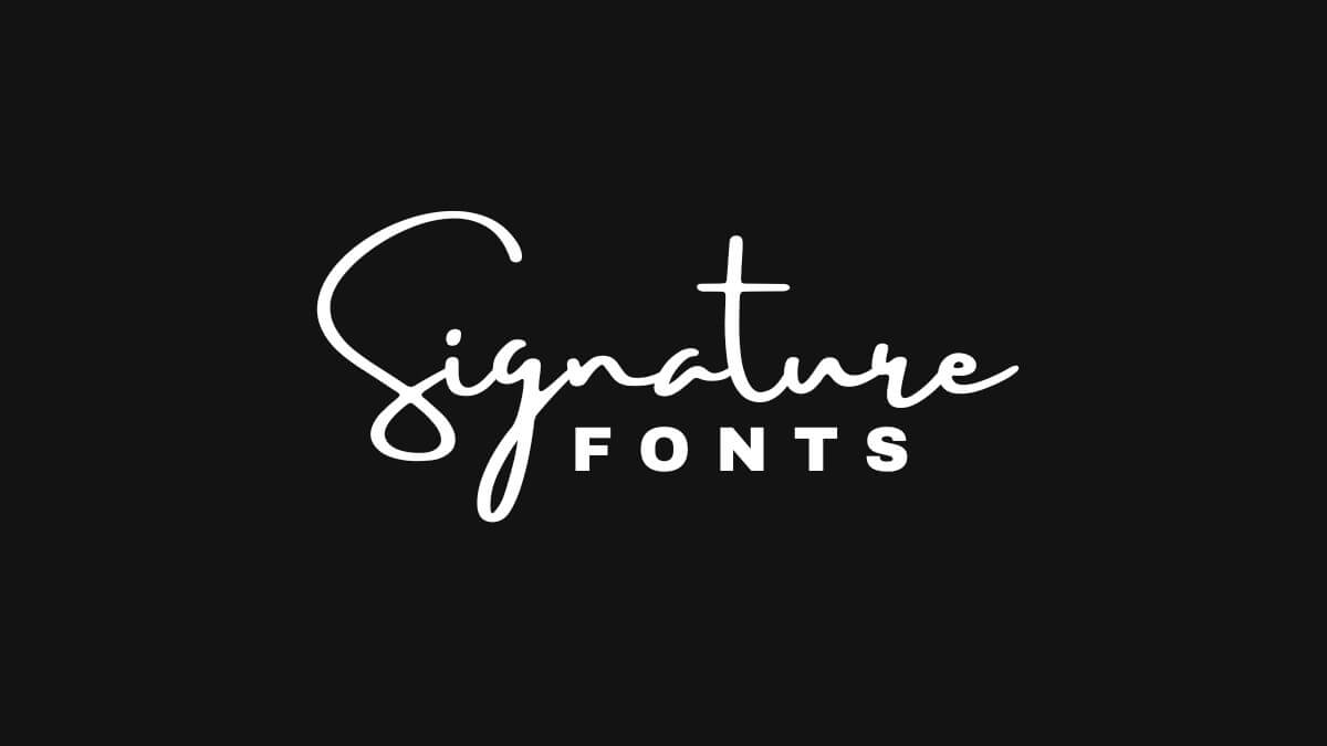Stylish cursive text "Signature Fonts" displayed on a black background, combining elegance and simplicity in white script and bold typeface.