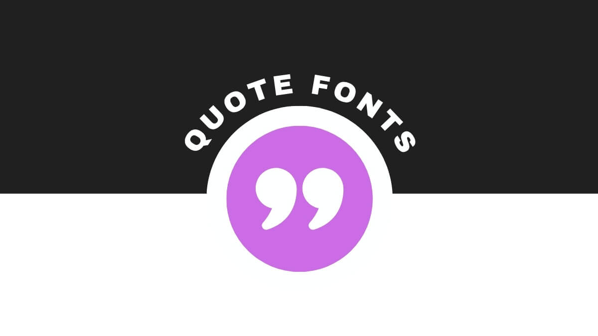 A black and white graphic with "Quote Fonts" text, featuring a purple circle with a white quotation mark at the center.