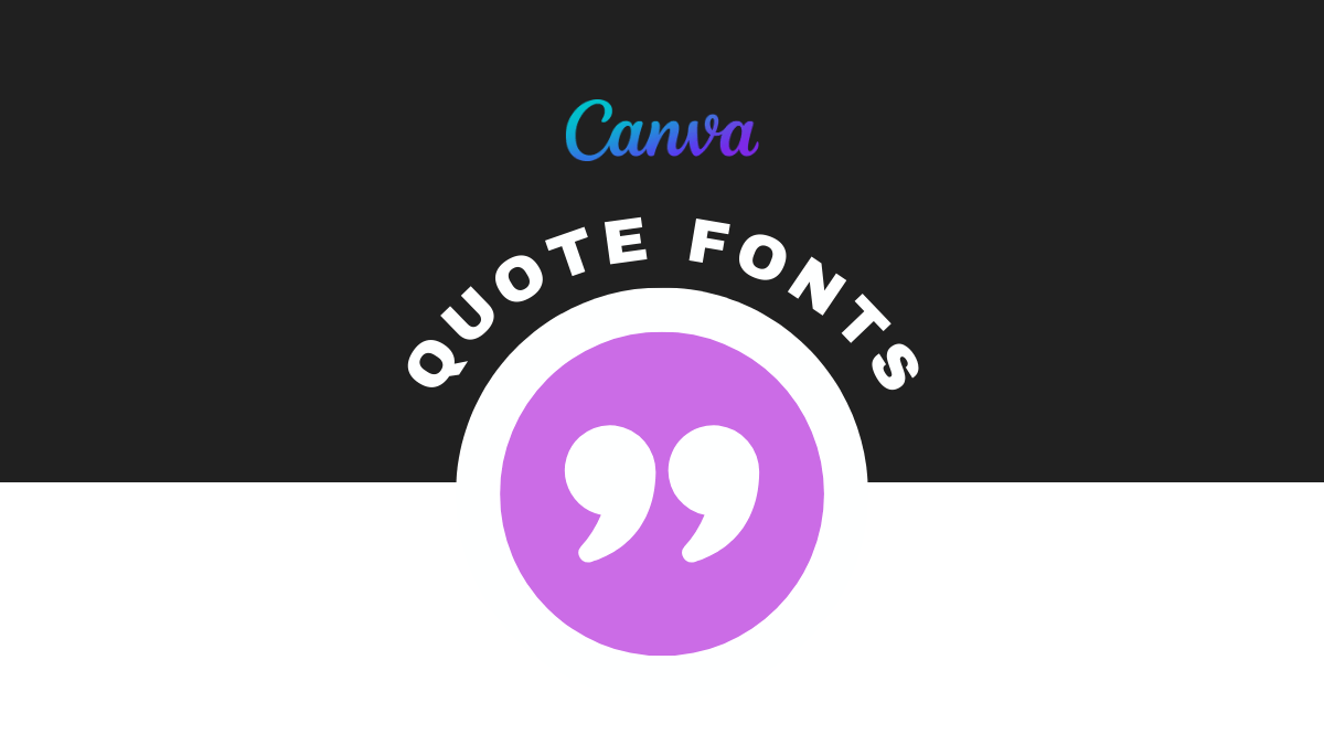 Free Quote Fonts In Canva: 27 Engaging Fonts To Inspire You
