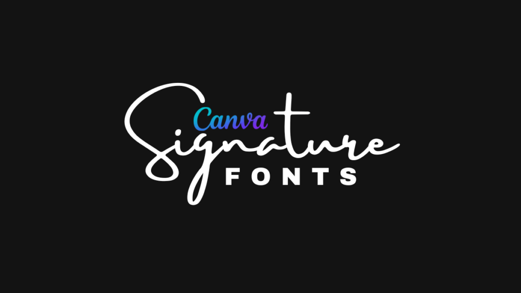 signature fonts in canva