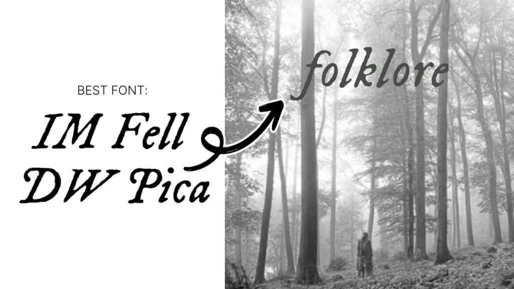 Taylor Swift Fonts folklore - IM Fell DW Pica
