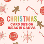 Christmas Card Design Ideas in Canva