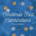 christmas font combinations on canva