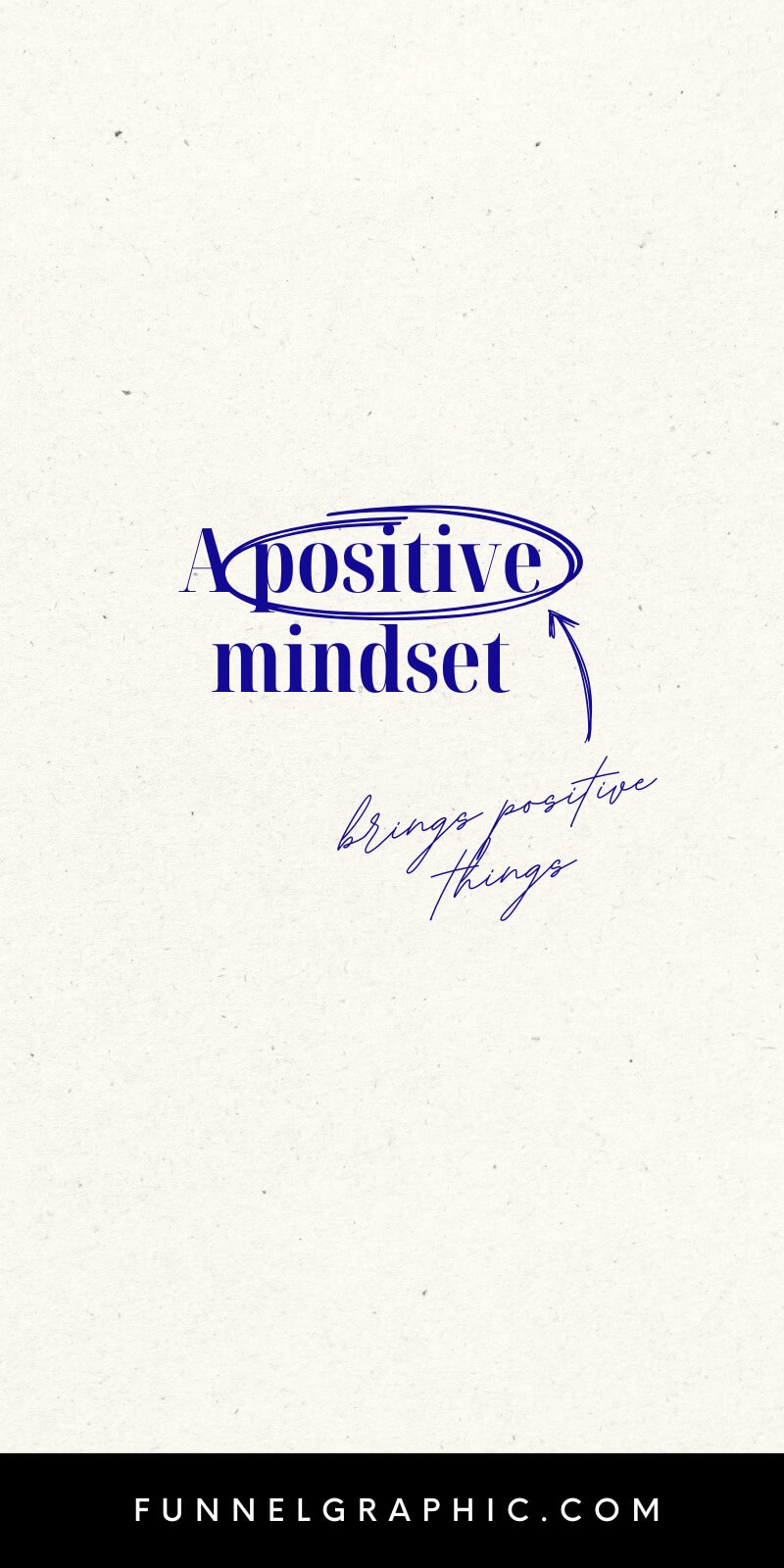Inspirational text on a textured background reads "A positive mindset brings positive things" with a website link at the bottom.