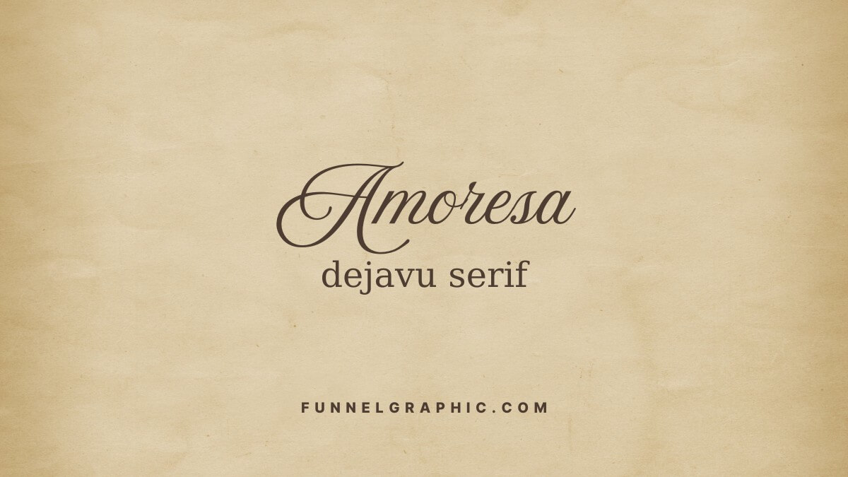 17 Old Money Font Pairing Ideas In Canva 2 Amoresa and Dejavu Serif Old Money Font Pairing